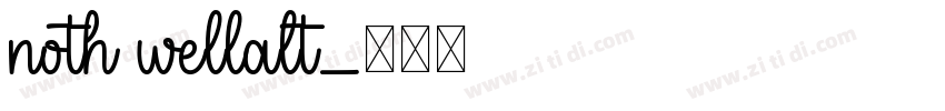 noth wellalt字体转换